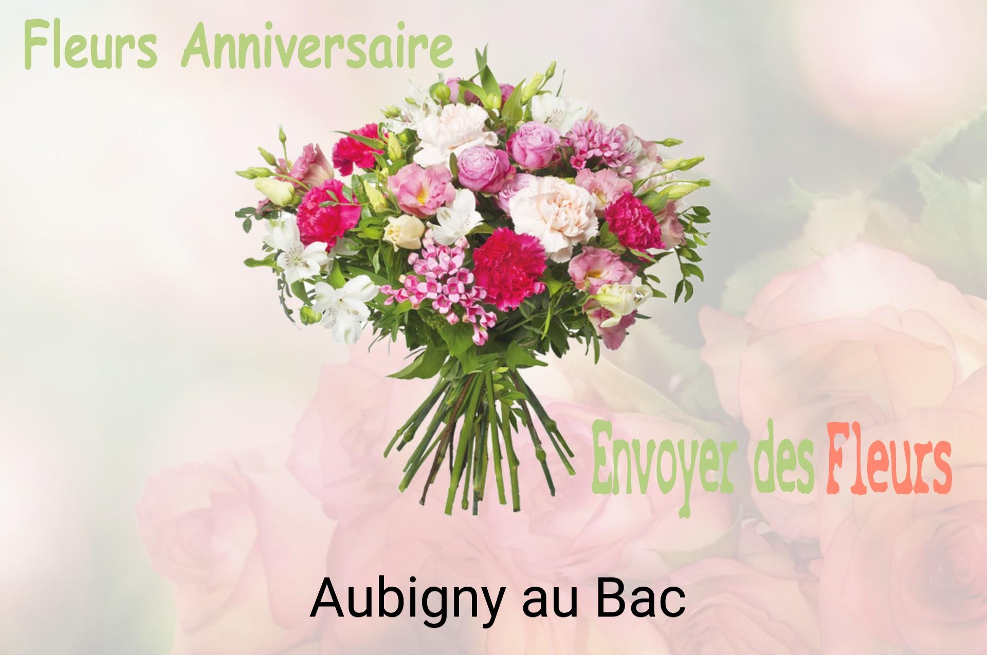 Bouquet de fleurs d’anniversaire livré à Aubigny-au-Bac